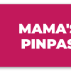 Mama's pinpas