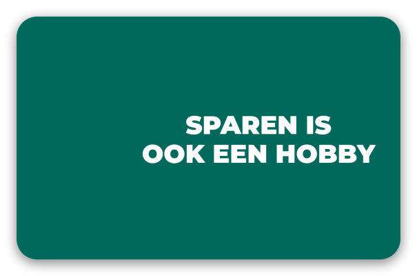 Sparen is ook een hobby